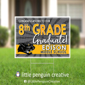 CUSD200 / Edison Middle School 8th Grade Graduation Yard Sign