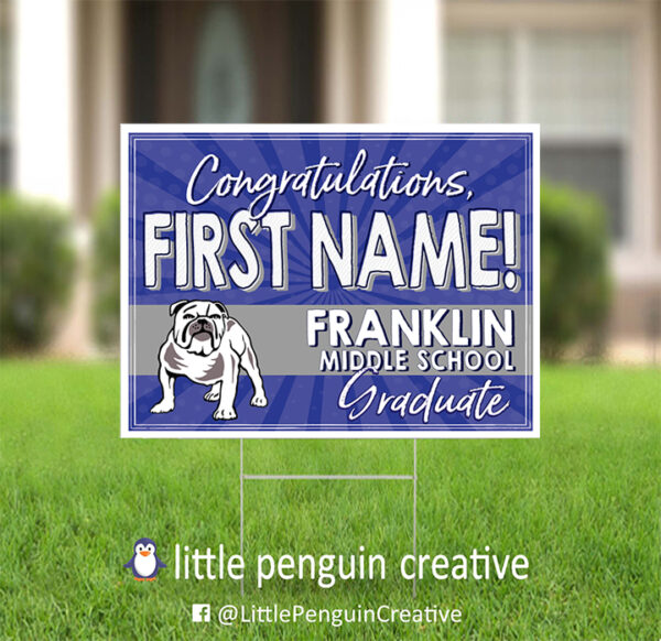 CUSD200 / Franklin Middle Personalized Graduation Yard Sign