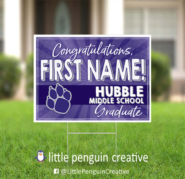 CUSD200 / Hubble Middle Personalized Graduation Yard Sign