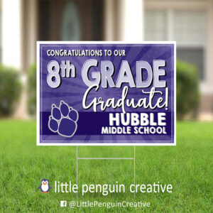 CUSD200 / Hubble Middle School 8th Grade Graduation Yard Sign