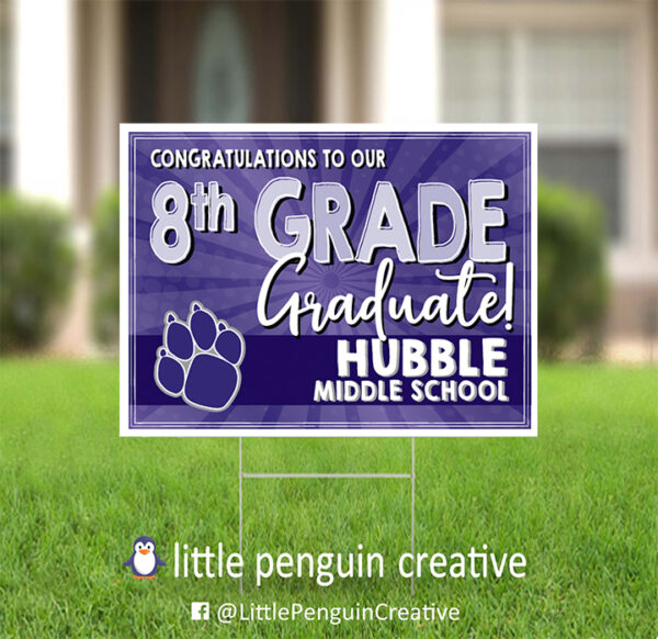 CUSD200 / Hubble Middle School 8th Grade Graduation Yard Sign