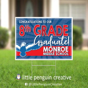 CUSD200 / Monroe Middle School 8th Grade Graduation Yard Sign