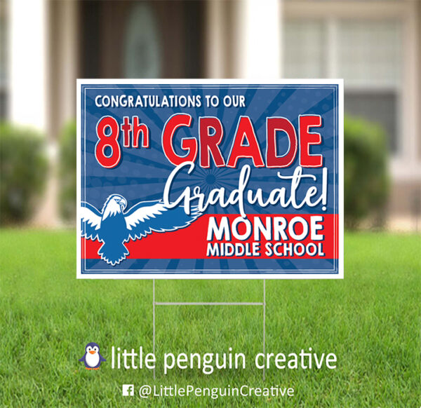 CUSD200 / Monroe Middle School 8th Grade Graduation Yard Sign