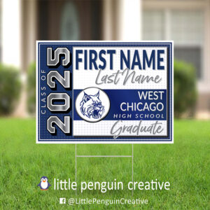 West Chicago High School Personalized Graduation Yard Sign