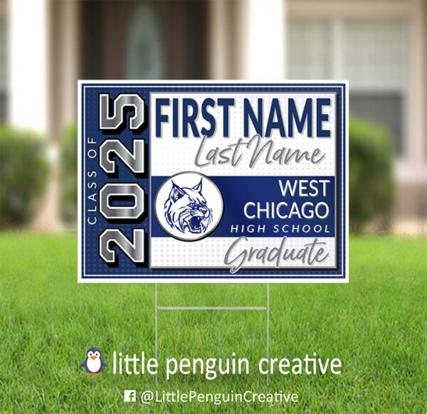 West Chicago High School Personalized Graduation Yard Sign