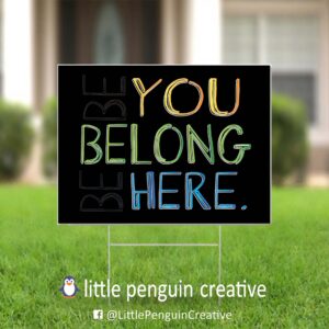 "You Belong" 18x24" Double-Sided Yard Sign
