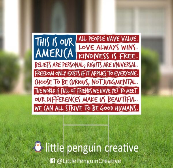 "This Is Our America" 18x24" Double-Sided Yard Sign