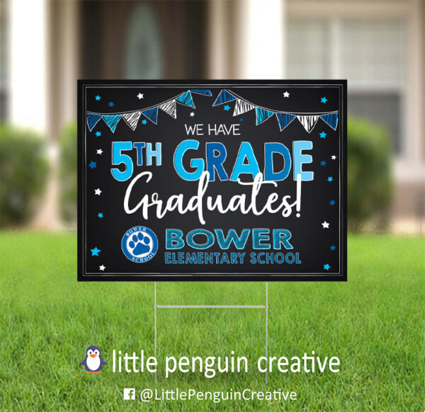 CUSD200 / Bower Elementary 5th Grade Graduate Yard Sign - Image 3