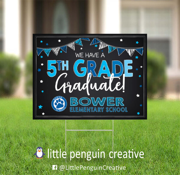 CUSD200 / Bower Elementary 5th Grade Graduate Yard Sign