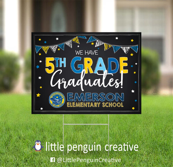 CUSD200 / Emerson Elementary 5th Grade Graduate Yard Sign - Image 3