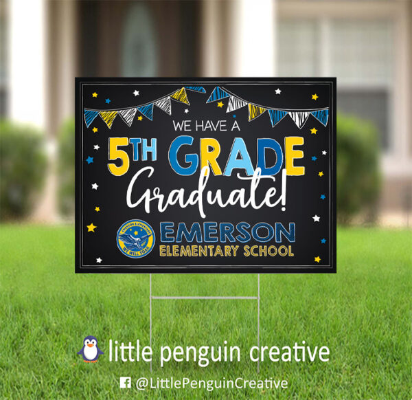 CUSD200 / Emerson Elementary 5th Grade Graduate Yard Sign