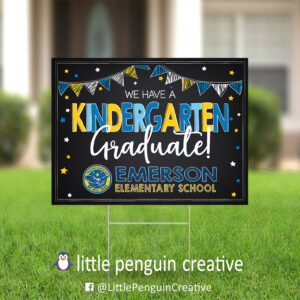 CUSD200 / Emerson Elementary Kindergarten Graduate Yard Sign