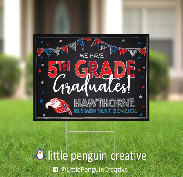 CUSD200 / Hawthorne Elementary 5th Grade Graduate Yard Sign - Image 3