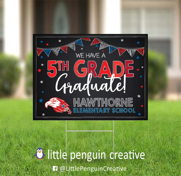 CUSD200 / Hawthorne Elementary 5th Grade Graduate Yard Sign