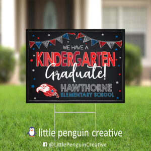 CUSD200 / Hawthorne Elementary Kindergarten Graduate Yard Sign