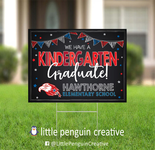 CUSD200 / Hawthorne Elementary Kindergarten Graduate Yard Sign