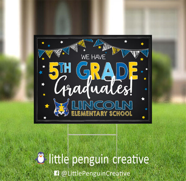 CUSD200 / Lincoln Elementary 5th Grade Graduate Yard Sign - Image 3