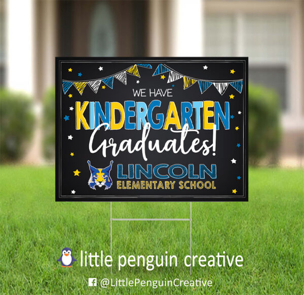 CUSD200 / Lincoln Elementary Kindergarten Graduate Yard Sign - Image 3