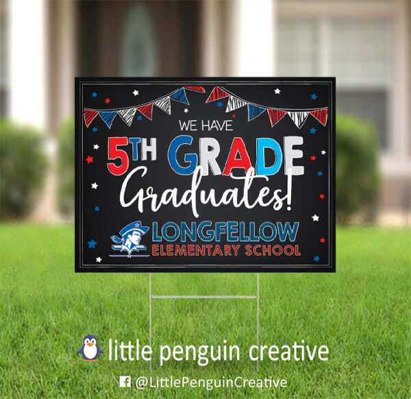CUSD200 / Longfellow Elementary 5th Grade Graduate Yard Sign - Image 3