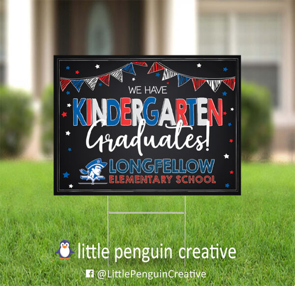 CUSD200 / Longfellow Elementary Kindergarten Graduate Yard Sign - Image 3