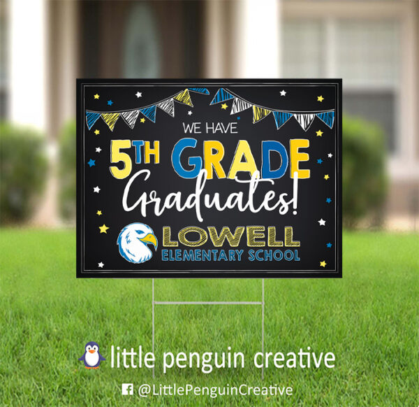 CUSD200 / Lowell Elementary 5th Grade Graduate Yard Sign - Image 3