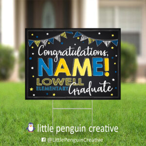 CUSD200 / Lowell Elementary Personalized Graduation Yard Sign
