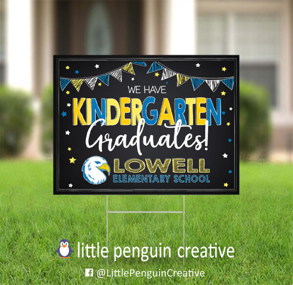 CUSD200 / Lowell Elementary Kindergarten Graduate Yard Sign - Image 3