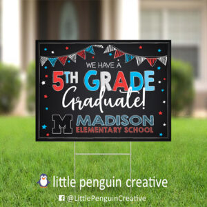 CUSD200 / Madison Elementary 5th Grade Graduate Yard Sign
