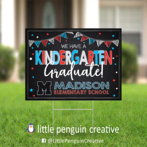 CUSD200 / Madison Elementary Kindergarten Graduate Yard Sign