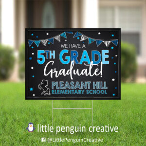 CUSD200 / Pleasant Hill Elementary 5th Grade Graduate Yard Sign