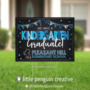 CUSD200 / Pleasant Hill Elementary Kindergarten Graduate Yard Sign