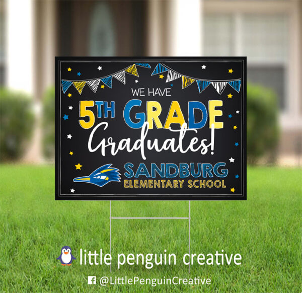 CUSD200 / Sandburg Elementary 5th Grade Graduate Yard Sign - Image 3