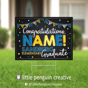 CUSD200 / Sandburg Elementary Personalized Graduation Yard Sign