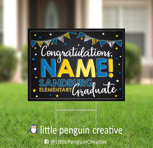 CUSD200 / Sandburg Elementary Personalized Graduation Yard Sign