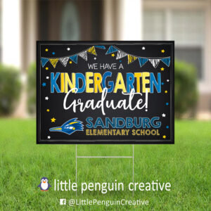 CUSD200 / Sandburg Elementary Kindergarten Graduate Yard Sign