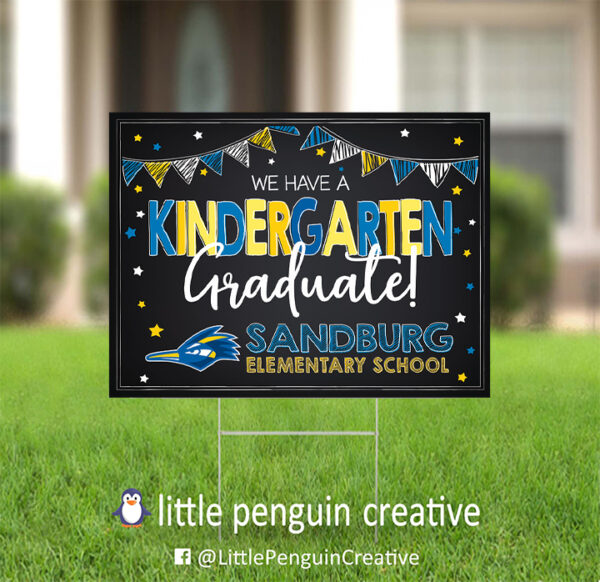 CUSD200 / Sandburg Elementary Kindergarten Graduate Yard Sign