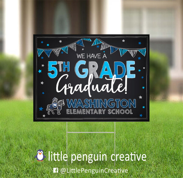 CUSD200 / Washington Elementary 5th Grade Graduate Yard Sign