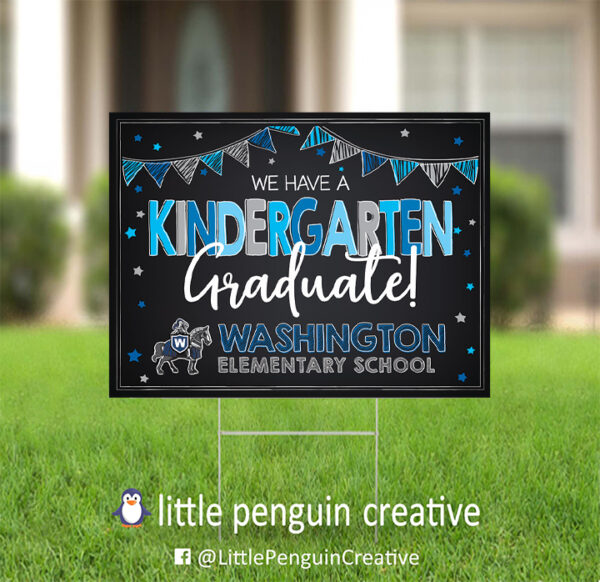 CUSD200 / Washington Elementary Kindergarten Graduate Yard Sign