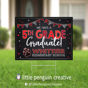 CUSD200 / Whittier Elementary 5th Grade Graduate Yard Sign