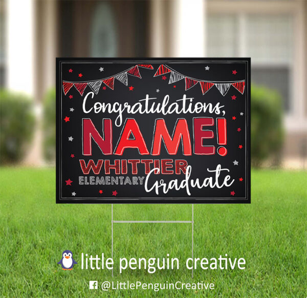 CUSD200 / Whittier Elementary Personalized Graduation Yard Sign