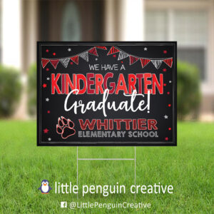 CUSD200 / Whittier Elementary Kindergarten Graduate Yard Sign