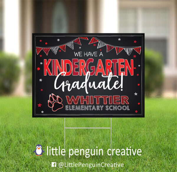 CUSD200 / Whittier Elementary Kindergarten Graduate Yard Sign
