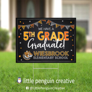 CUSD200 / Wiesbrook Elementary 5th Grade Graduate Yard Sign