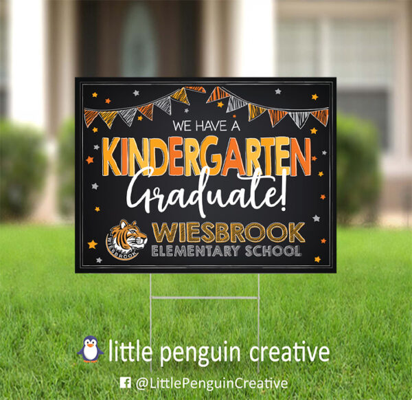 CUSD200 / Wiesbrook Elementary Kindergarten Graduate Yard Sign