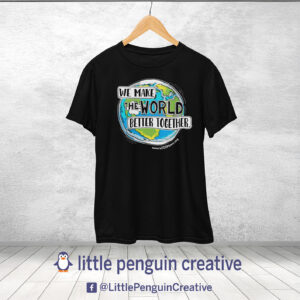 6KM Unisex "We Make The World Better Together" Tee Shirt (6000moms.org)
