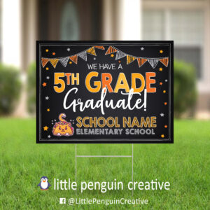 5th Grade Graduation Yard Sign - Fully Customized for Any School
