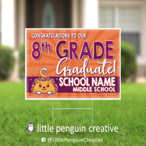 8th Grade Graduation Yard Sign - Fully Customized for Any School