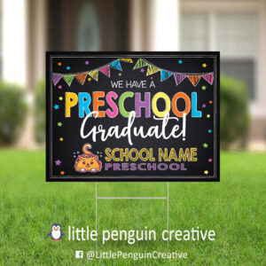 Preschool Graduation Yard Sign - Fully Customized for Any School