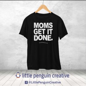 6KM Unisex "Moms Get It Done" Tee Shirt (6000moms.org)