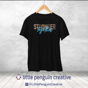 6KM Unisex "Stronger Together" Tee Shirt (6000moms.org)